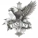 An eagle perched on a cross, with a banner that says 'Family' wrapped around the cross tattoo design idea