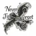 A quote in elegant script font, 'Never Forget Your Past, Embrace Your Future', embodying your belief in learning from history and looking forward tattoo design idea