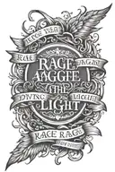 "rage rage against the dying of the light" quote tattoo design idea