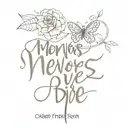 фраза memories never die " wrote tattoo design idea