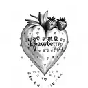 strawberry heart with words I fucking love him around it tattoo design idea