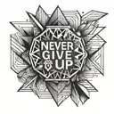 Never give up tattoo design idea