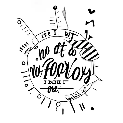 I do not and will not fear tomorrow because I feel as though today has been enough tattoo design idea