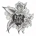 love lives forever tattoo design idea