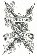 two intertwined icicles and in the middle written "never fear" tattoo design idea