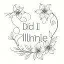 words "did I cross the line" with flowers tattoo   tattoo design idea