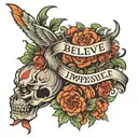 Believe the impossible  tattoo design idea
