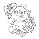 Believe the impossible  tattoo design idea