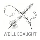 we'll be alright text in Harry Styles' handwriting with some flowers around it tattoo design idea