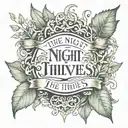 A tattoo design, with a banner that says 'The Night Thieves' foliage filigree tattoo design idea