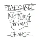 phrase: "nothing is permanent except change" tattoo design idea