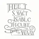 Overlapping letters for the quote "the obstacle is the way" tattoo design idea