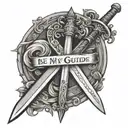 St. George's sword with the words be my guide on the blade tattoo design idea