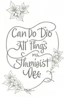 I can do all things through Christ who strengthens me tattoo design idea