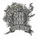 A tattoo of Conor McGregor's famous quote 'We're not here to take part, we're here to take over' in a bold and impactful font tattoo design idea