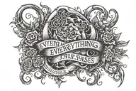 everything passes " written vertically tattoo design idea