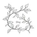 Stay Strong and Creeper plants tattoo design idea