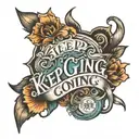 keep going inspirational words tattoo design idea