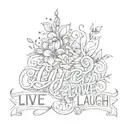 live, laugh,love tattoo design idea