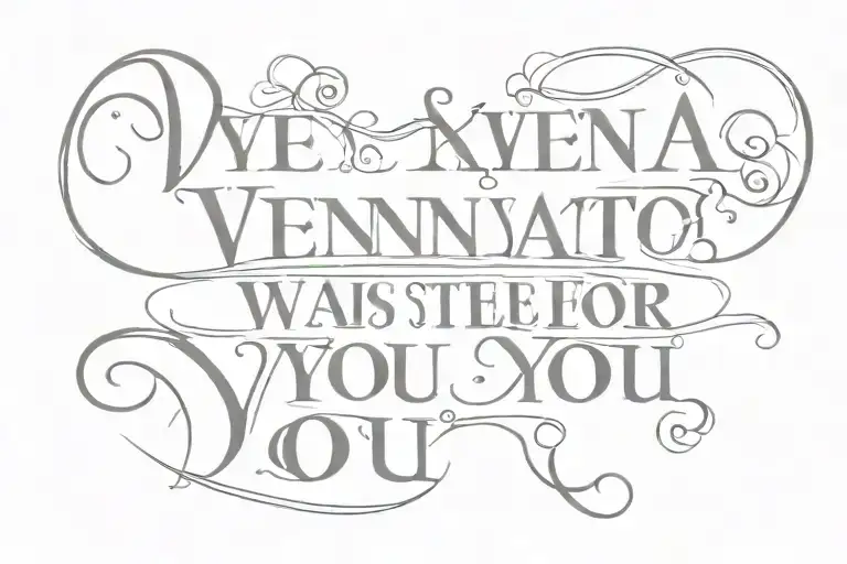 Text: Vienna waits for you  tattoo design idea