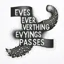 Phrase “Everything passes” tattoo design idea