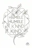 humble and kind take tattoo design idea