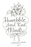 humble and kind take tattoo design idea
