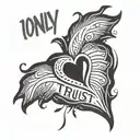 Heart tattoo with a word "I only Trust You" use black ink with veins design tattoo design idea
