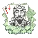 Tupac with dollar signs and poker chips and poker cards tattoo design idea