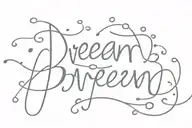 the word dream written I. cursive with little hearts around it tattoo design idea