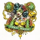toxic waste slut  tattoo design idea