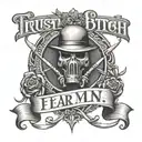 trust no bitch fear no man tattoo design idea