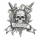 Generate a simplified tatoo with text "You play default, I got skills." where double "L" from skills can be read as "N"  tattoo design idea