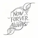 now forever & always small words tattoo design idea