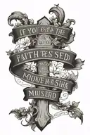 cross that reads "If you have but the faith of a mustard seed, you shall move mountains" tattoo design idea
