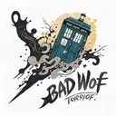 Create a tattoo of a Tardis with the words Bad Wolf below it and some ink splatters and a dalec in the background tattoo design idea