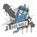 Create a tattoo of a Tardis with the words Bad Wolf below it and some ink splatters and a dalec in the background. tattoo design idea