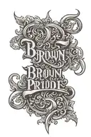 old English font "Brown Pride" tattoo design idea