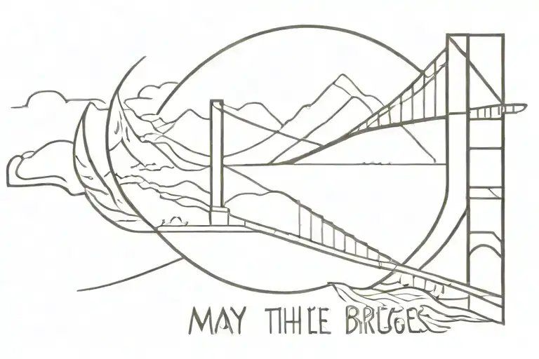 May the bridges I burn light my path tattoo design idea