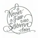 never fear a storm, learn to dance in the rain tattoo design idea