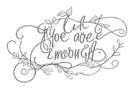 you are enough tattoo design idea