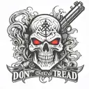 "dont tread on me" in gangster font.  black white red. evil skull hood. gun. fire tattoo design idea
