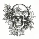 born to die " wrote tattoo design idea