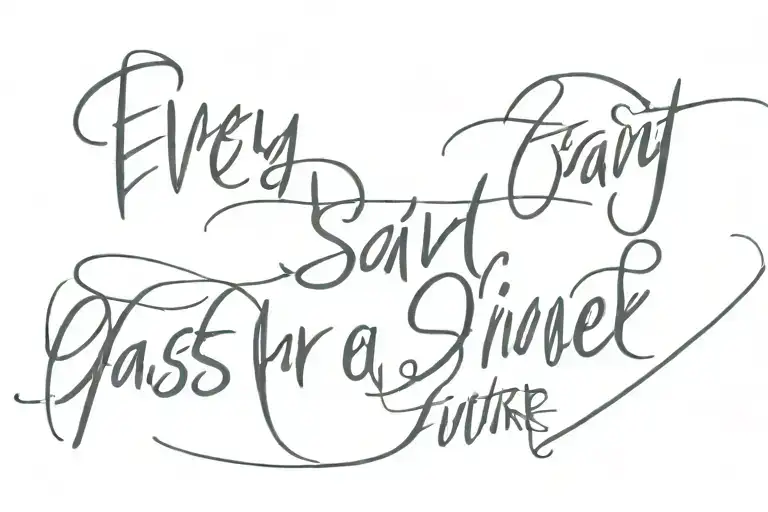 Every saint has a past Every sinner has a future  tattoo design idea