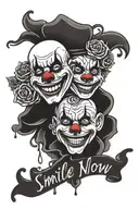 smile now cry later clown mask with rose and lettering filler tattoo design idea