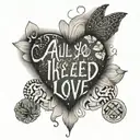 A dotwork tattoo of a heart-shaped text that reads 'ALL YOU NEED IS LOVE' surrounded by geometric patterns and shapes tattoo design idea