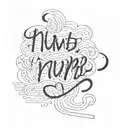 write ''numb''  tattoo design idea