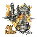 may the bridges you burn light the way   tattoo design idea