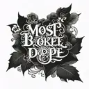 a text saying most dope tattoo design idea