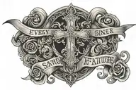 2005, cross and quote 'every sinner has a future & every saint has a past tattoo design idea
